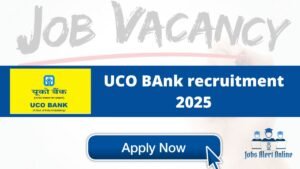 UCO Bank Recruitment 2025